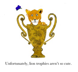Unfortunately lion trophies aren't so cute